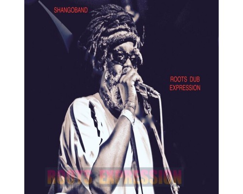 Shangoband - Roots. Dub. Expression