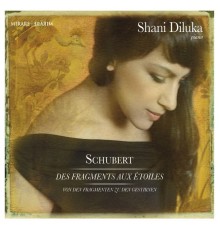 Shani Diluka - Schubert : Des fragments aux étoiles