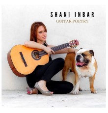 Shani Inbar - Guitar Poetry