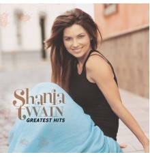 Shania Twain - Greatest Hits