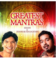 Shankar Mahadevan - Greatest Mantras