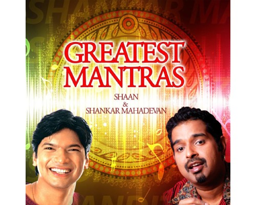 Shankar Mahadevan - Greatest Mantras