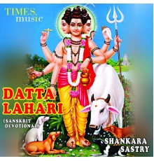 Shankara Sastry - Datta Lahari