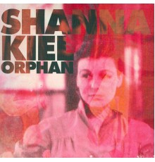 Shanna Kiel - Orphan