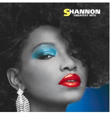 Shannon - Greatest Hits