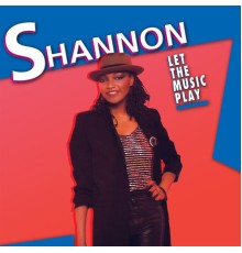 Shannon - Let the Music Play