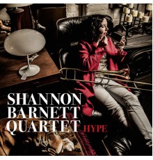 Shannon Barnett Quartet - Hype