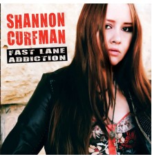 Shannon Curfman - Fast Lane Addiction