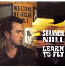 Shannon Noll - Learn To Fly