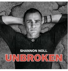 Shannon Noll - Unbroken