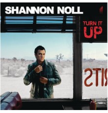 Shannon Noll - Turn It Up