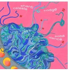 Shanti Celeste & Hodge - Soba Dance