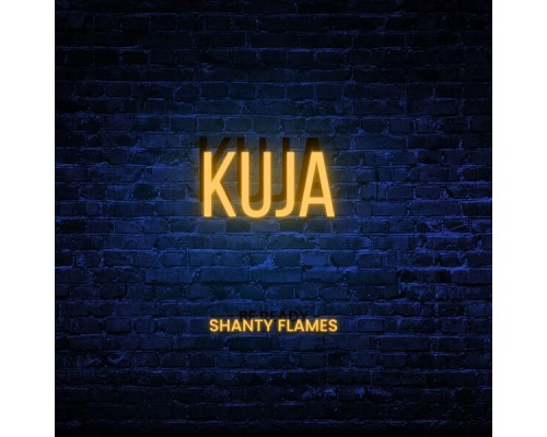 Shanty Flames - Kuja