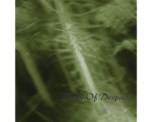 Shape Of Despair - Shades Of...