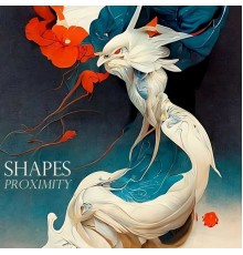 Shapes - Proximity