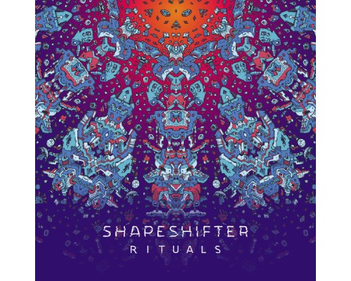 Shapeshifter - Rituals