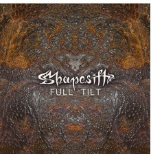 Shapesift - Full Tilt