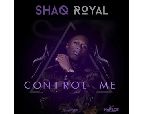 Shaq Royal - Control Me