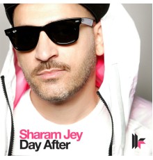 Sharam Jey - Day After