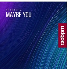 Sharapov - Maybe You