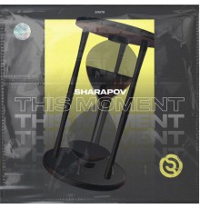 Sharapov - This Moment