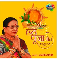 Sharda Sinha - Chhath Puja Geet