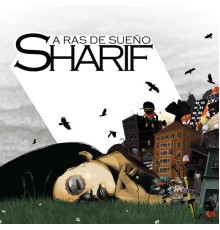 Sharif - A Ras de Sueño