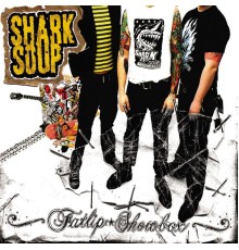 Shark Soup - Fatlip Showbox