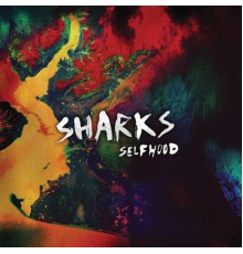 Sharks - Selfhood