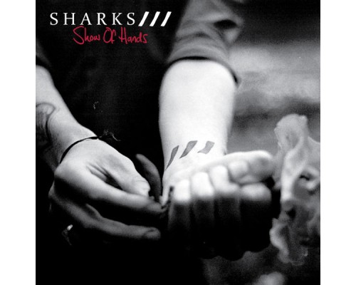 Sharks - Show of Hands