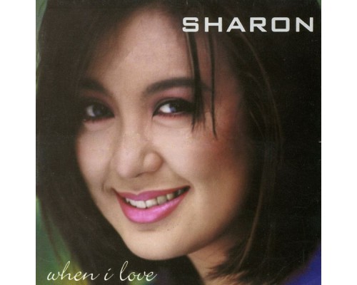 Sharon Cuneta - When I Love