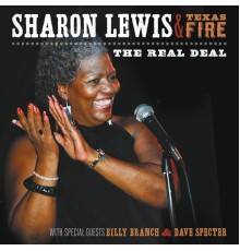 Sharon Lewis, Texas Fire - The Real Deal