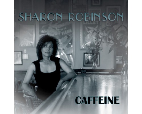 Sharon Robinson - Caffeine