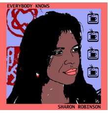 Sharon Robinson - Everybody Knows