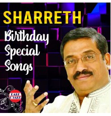 Sharreth - Sharreth Birthday Special Songs