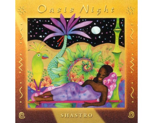 Shastro - Oasis Night