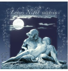 Shastro - Lovers Night