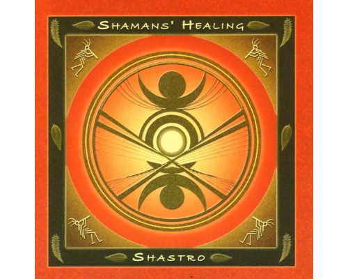 Shastro - Shamans' Healing