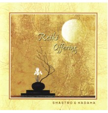 Shastro & Nadama - Reiki Offering