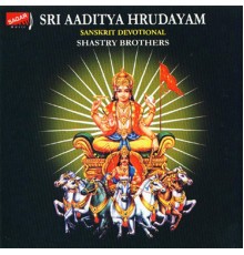 Shastry Brothers - Sri Aaditya Hrudayam