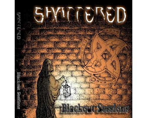 Shattered - Blackout Sessions