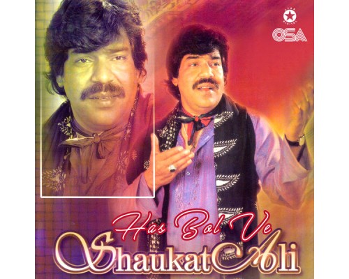 Shaukat Ali - Has Bol Ve