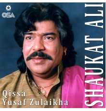 Shaukat Ali - Qissa Yusaf Zulaikha