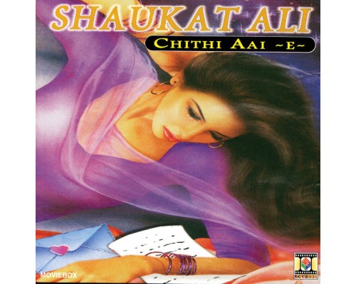 Shaukat Ali - Chithi Aai -E-