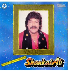 Shaukat Ali - Ashkoon Ki Baraat