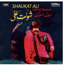 Shaukat Ali - Saif-Ul-Mulook