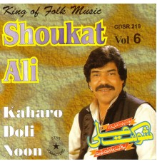 Shaukat Ali - Kaharo doli Noon