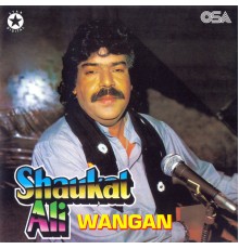 Shaukat Ali - Wangan