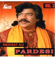 Shaukat Ali - Pardesi