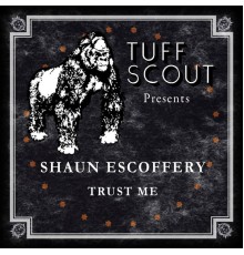 Shaun Escoffery - Trust Me